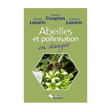 Abeilles et Pollinisation en Danger - Aymeric Lazarin