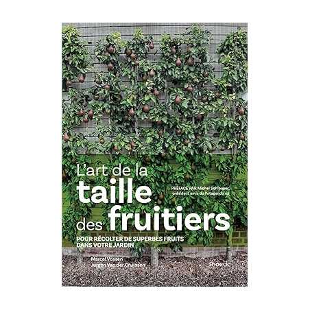 L'art de la taille des fruitiers - Marcel Vossen