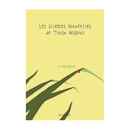 La Coccinelle: Les Sciences naturelles de Tatsu Nagata - Tatsu Nagata