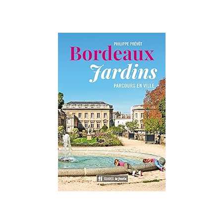 Bordeaux Jardins - Prevot Philippe