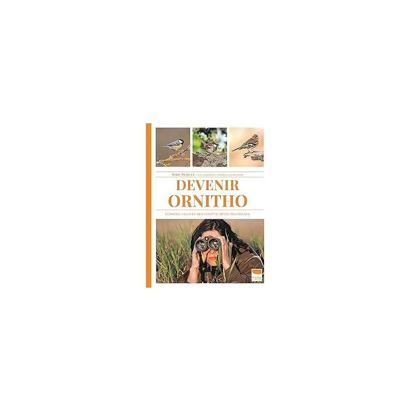 Devenir ornitho - Duquet/Desbordes