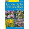 Guide de la flore des Alpes - Delahaye Thierry