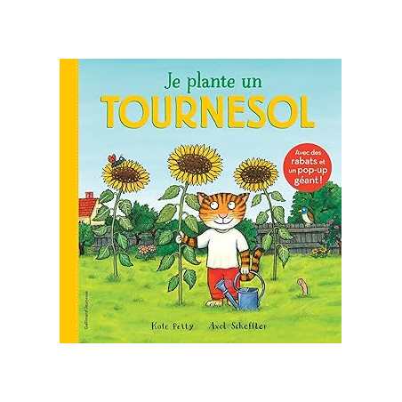 JE PLANTE UN TOURNESOL - Petty/Scheffler