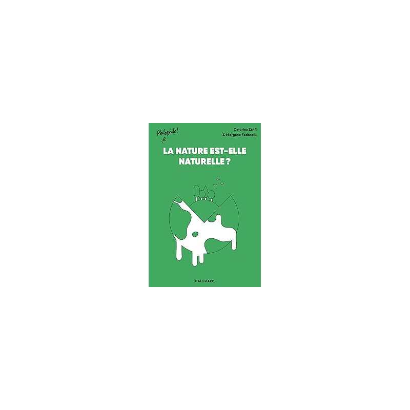 La nature est-elle naturelle ? - Caterina Zanfi / Morgane Fadanelli