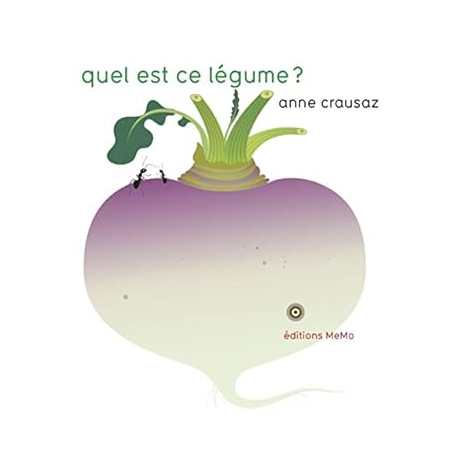 Quel est ce légume ? - Crausaz Anne