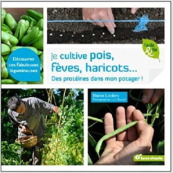 Je cultive pois, fèves, haricots... - Blaise Leclerc