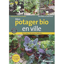 Mon potager bio en ville: Sur cour