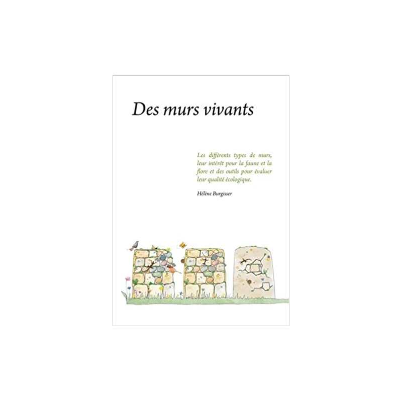 Des murs vivants: Les differents types de murs