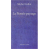 La Pensée-Paysage: Philosophie