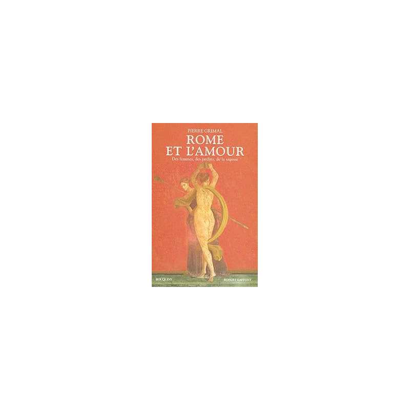 Rome et l'amour : Des femmes