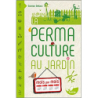 La Permaculture au jardin mois par mois - Damien Dekarz