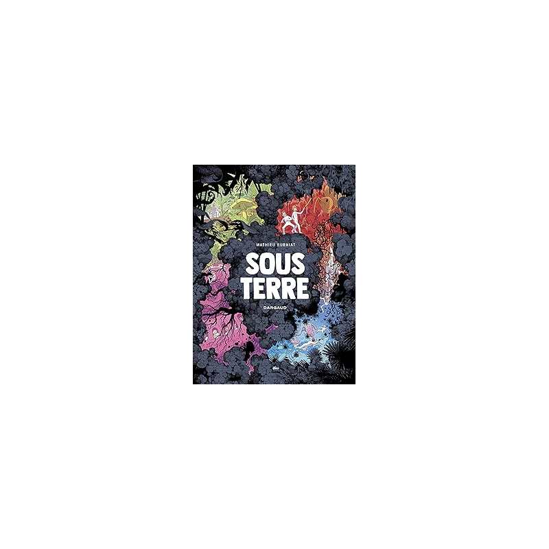 Sous Terre - Burniat Mathieu