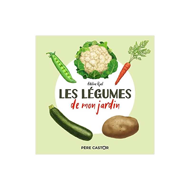 Les légumes de mon jardin: Mon imagier nature - Adeline Ruel