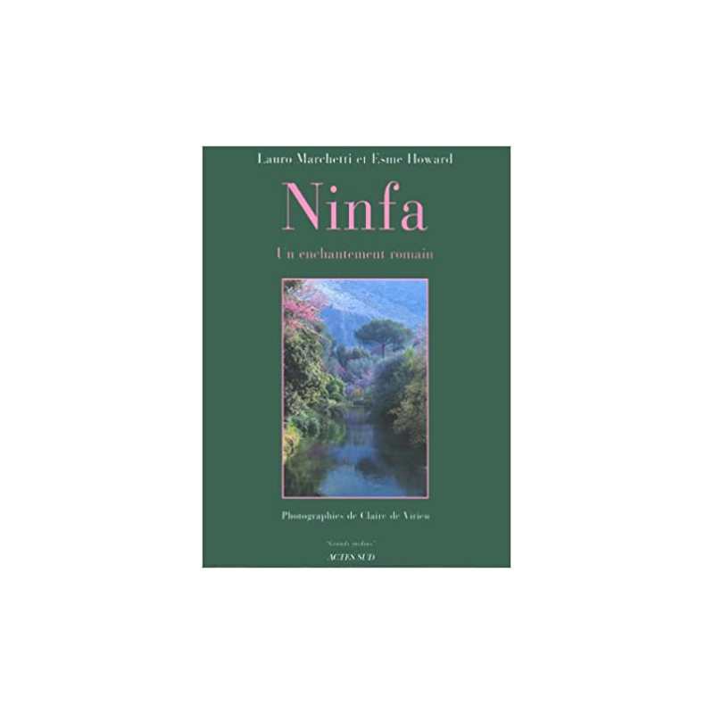 Ninfa, un enchantement romain - Esmé Howard