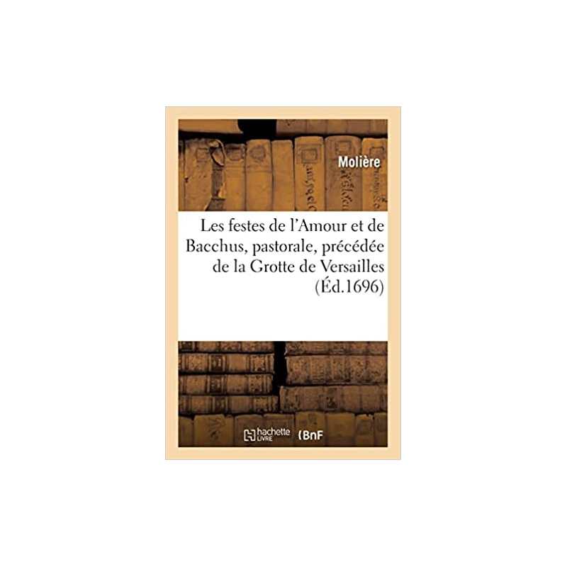 Les festes de l'Amour et de Bacchus