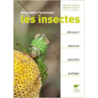 Reconnaître facilement les insectes: Découvrir